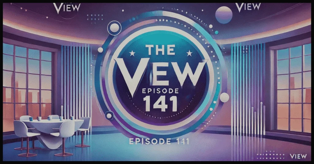 The View Episode 141: An In-Depth Review