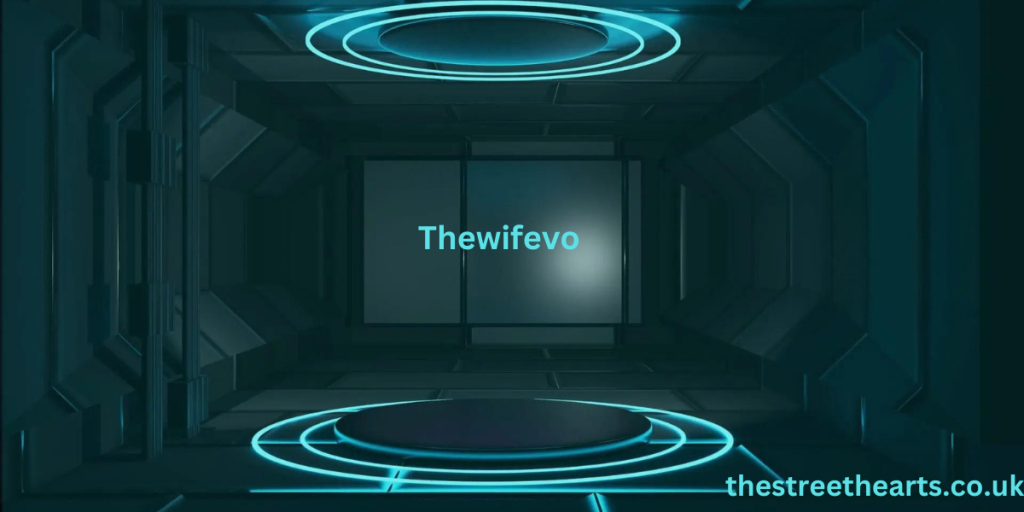 Thewifevo: Redefining Relationships in the Digital Age