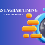 Optimize Your Instagram Timing for Better Reach