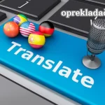 Unlock the Power of Oprekladač: The Ultimate Language Translation Tool